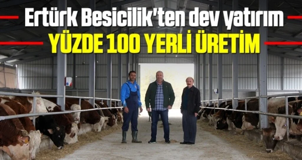 Ertürk Besicilik'ten dev yatırım YÜZDE 100 YERLİ ÜRETİM