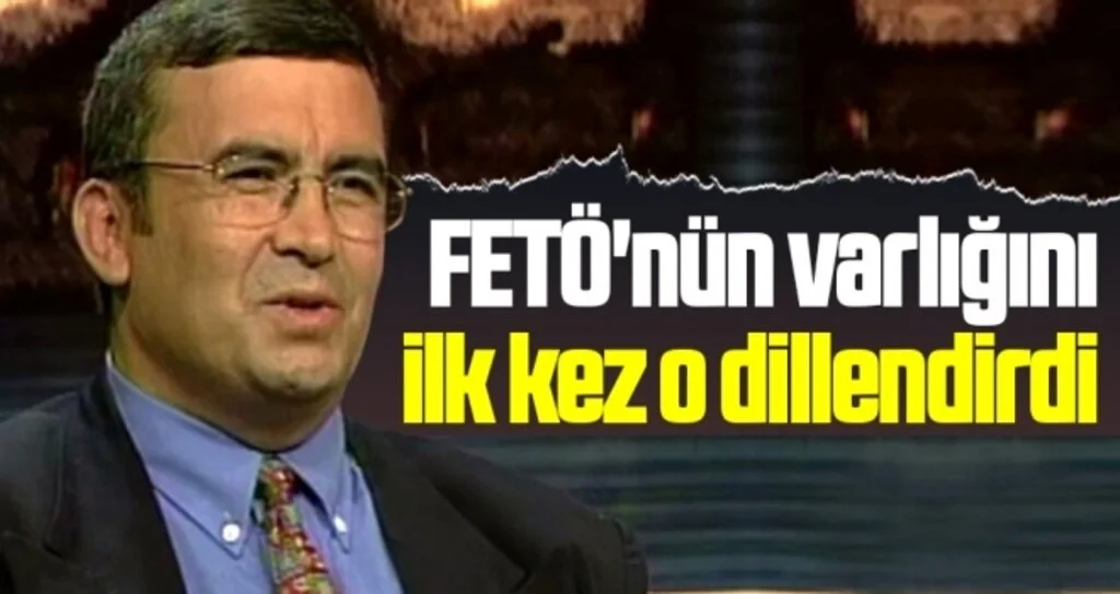 FETÖ'nün Varlığını İlk Kez O Dillendirdi