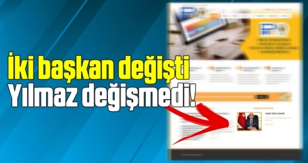 İki Başkan Değişti Yılmaz Değişmedi!