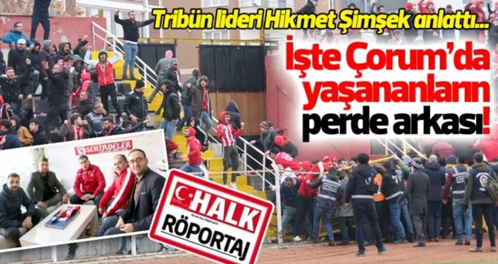 İşte Samsunspor taraftarının Çorum'da yaşadığı olayların perde arkası!