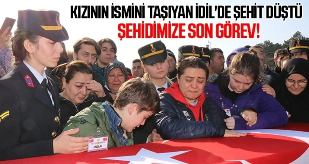 Kızının ismini taşıyan İdil'de şehit düştü