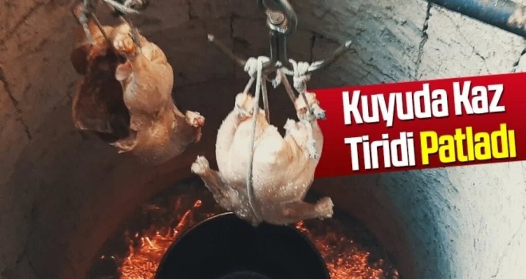 Kuyuda Kaz Tiridi Patladı