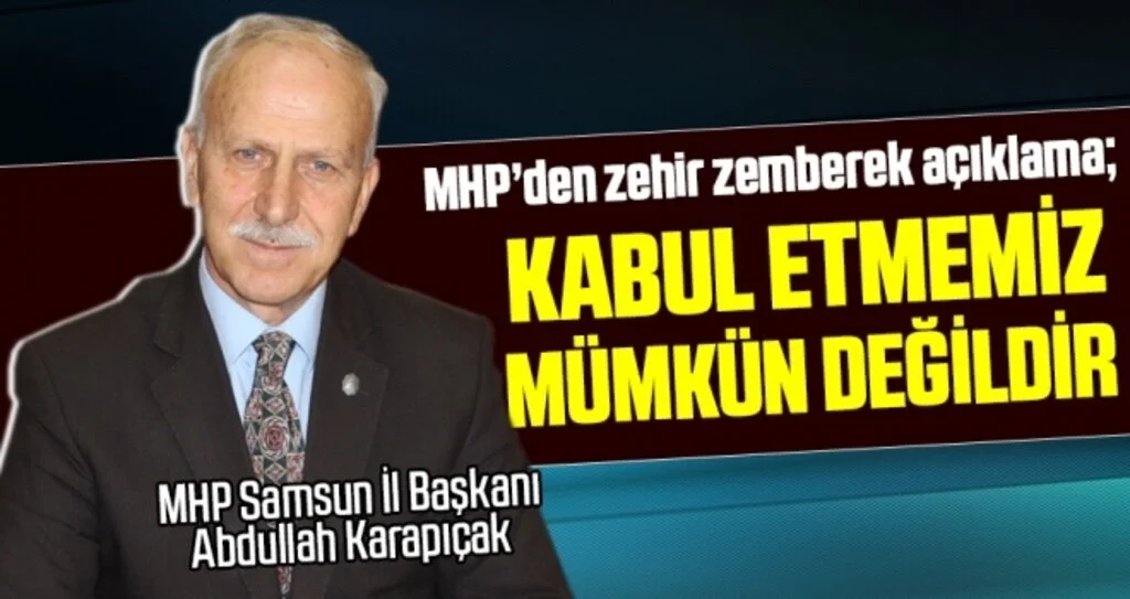 MHP'den Zehir Zemberek Açıklama