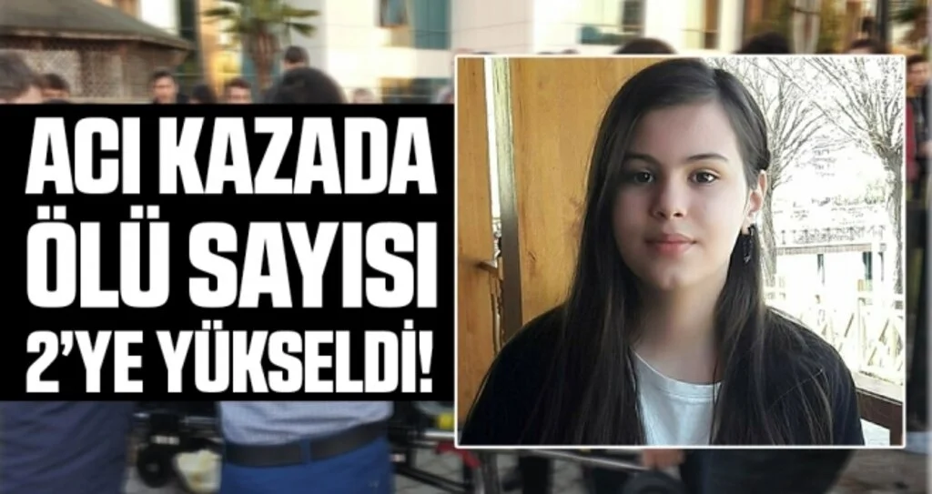 Öğrenci servisi kazasındaki ölü sayısı 2'ye çıktı