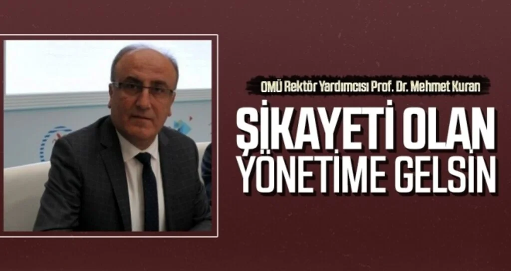 OMÜ: ŞİKAYETİ OLAN YÖNETİME GELSİN