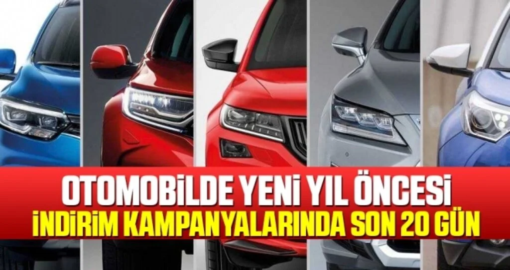 Otomobilde yeni yıl öncesi indirim kampanyalarında son 20 gün