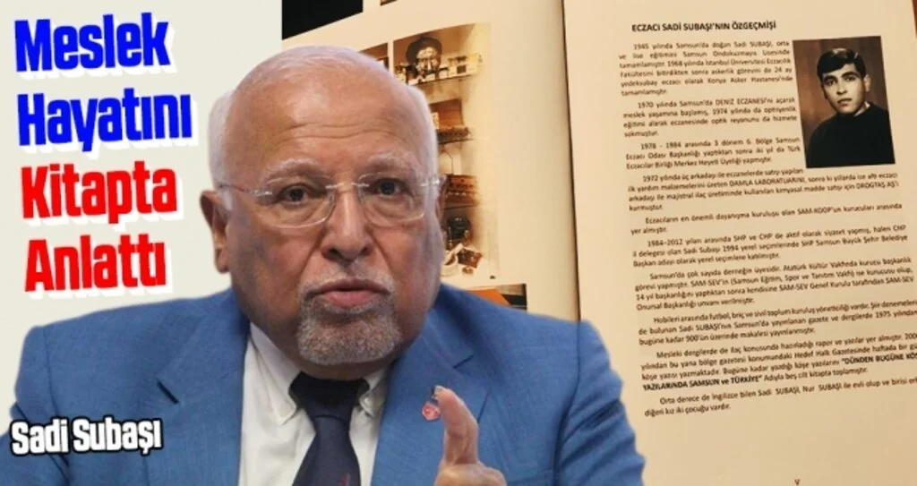 Sadi Subaşı Meslek Hayatını Kitapta Anlattı