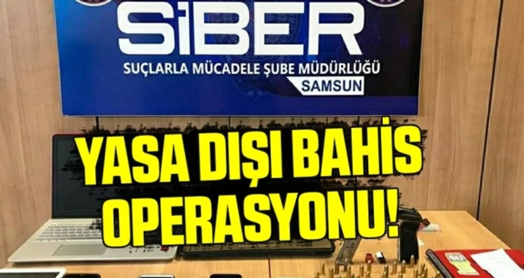 Samsun merkezli yasa dışı bahis operasyonu: 6 gözaltı