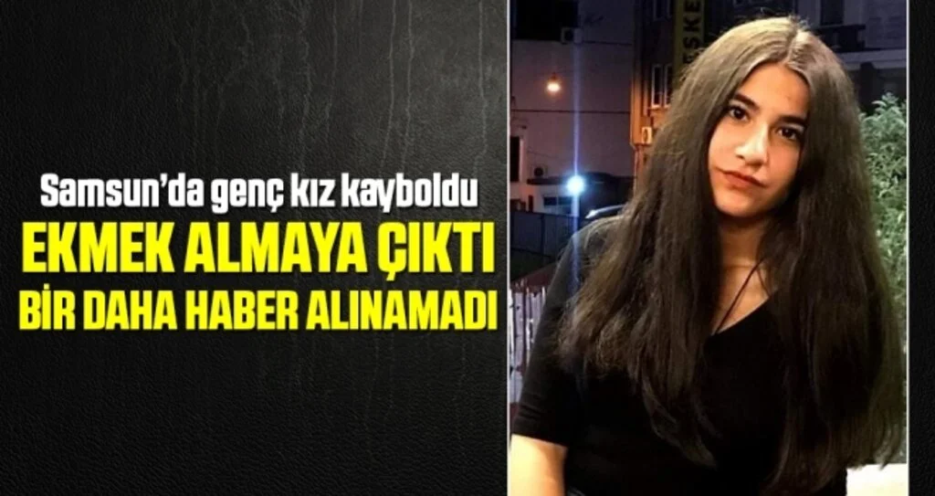 Samsun'da 14 Yaşındaki Genç Kız Kayboldu