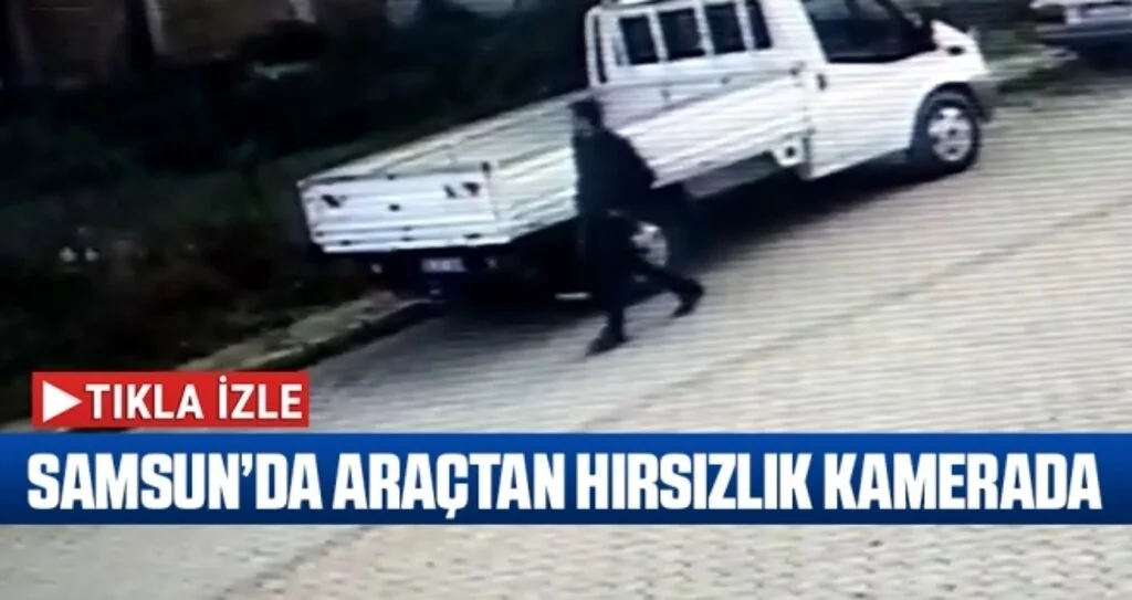 Samsun’da Araçtan Hırsızlık Kamerada