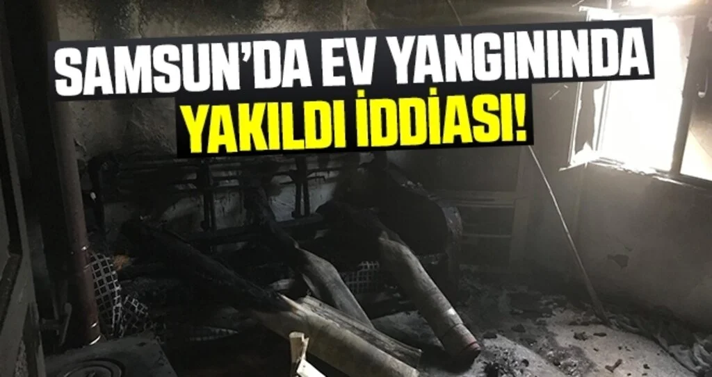 Samsun'da Beton ev kül oldu!