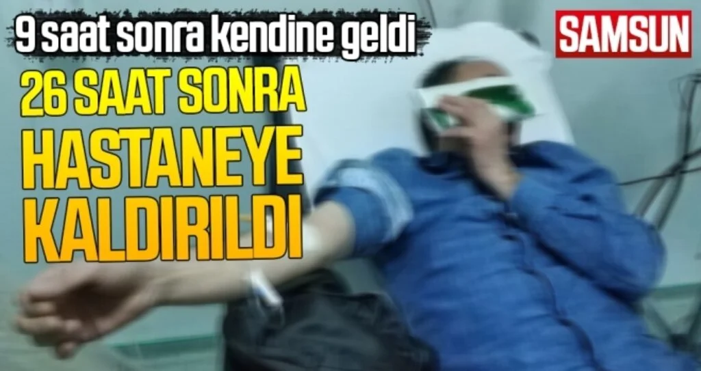 Samsun'da Darp edilip bıçaklandı, 9 saat sonra kendine geldi