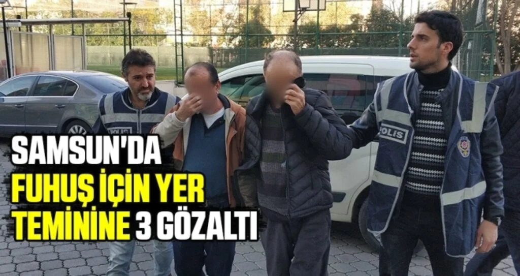 Samsun'da fuhuş için yer teminine 3 gözaltı