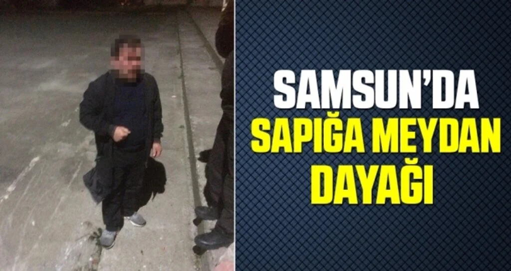 Samsun'da Sapığa meydan dayağı