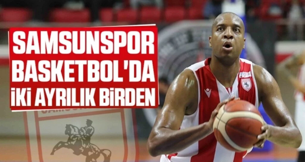 Samsunspor Basketbol'da İki Ayrılık Birden