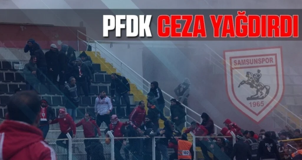 Samsunspor Haberleri | PFDK ceza yağdırdı