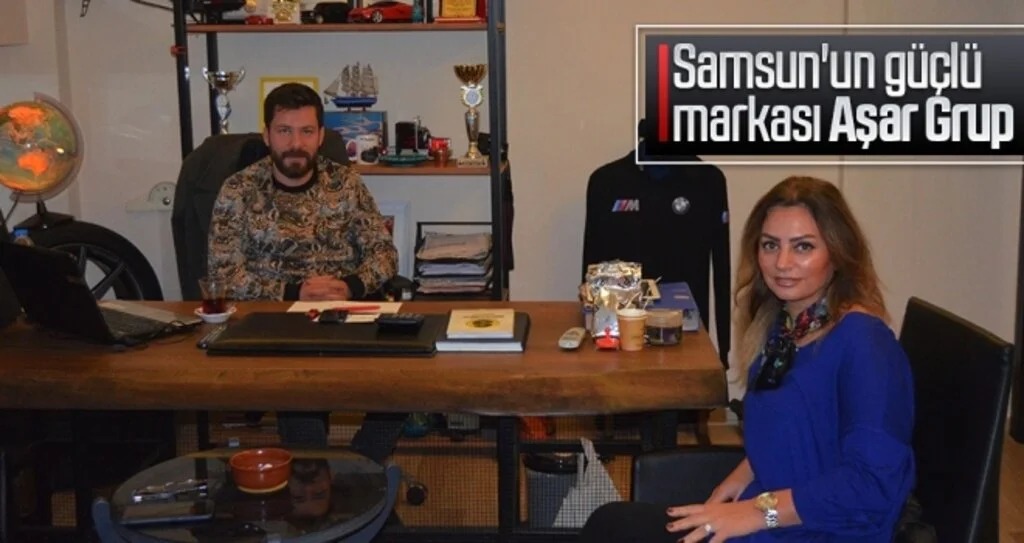 Samsun'un güçlü markası Aşar Grup