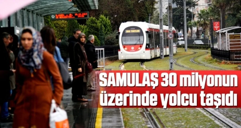 SAMULAŞ 30 Milyonun Üzerinde Yolcu Taşıdı