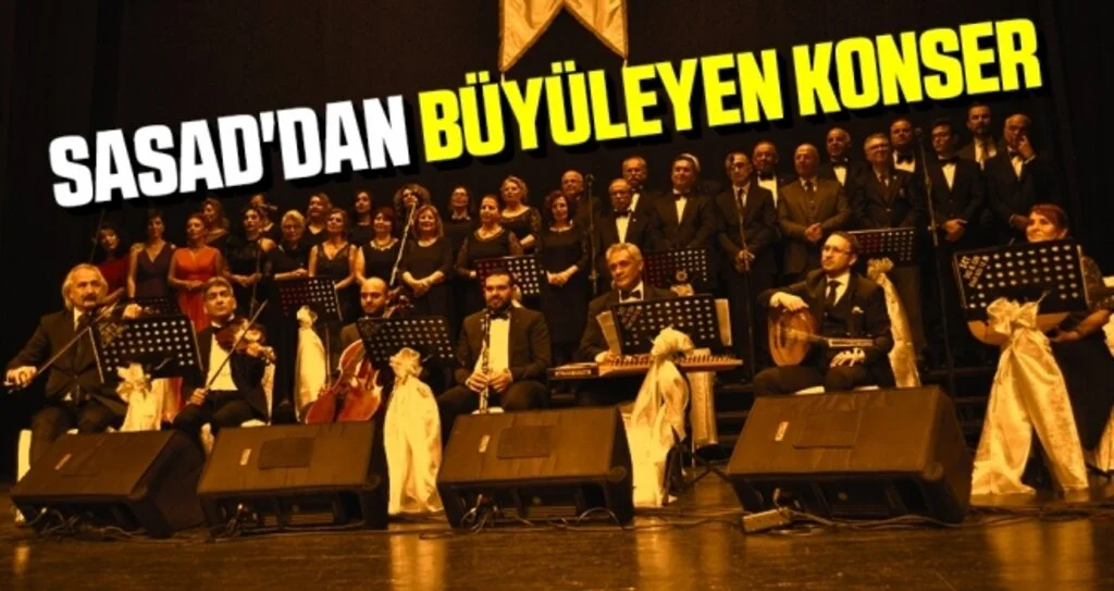 SASAD'dan büyüleyen konser