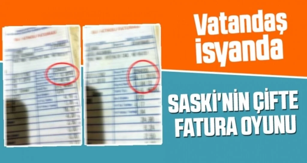 SASKİ'nin Çifte Fatura Oyunu