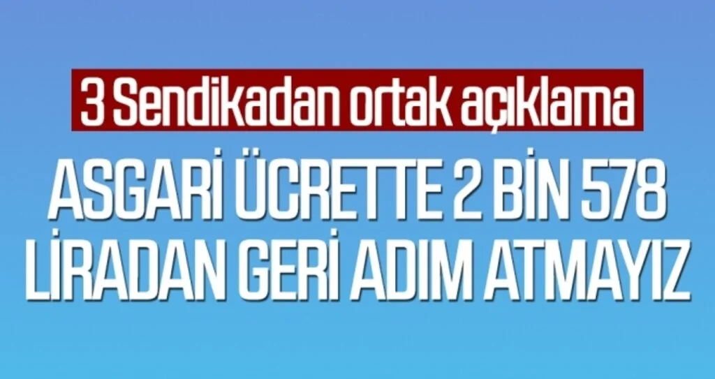 Sendikaların ortak asgari ücret talebi: 2 bin 578 lira