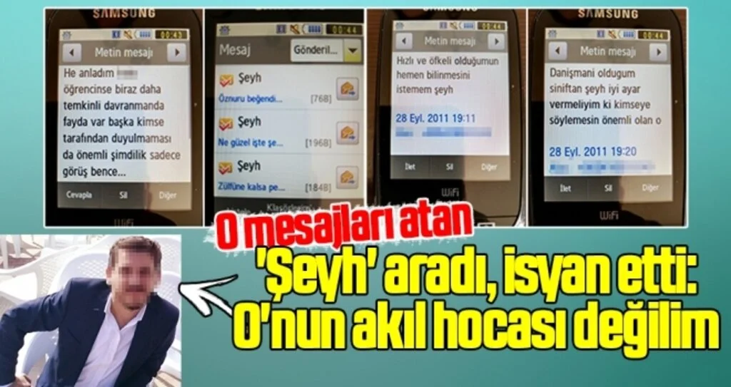 'Şeyh' Aradı, İsyan Etti: O'nun Akıl Hocası Değilim