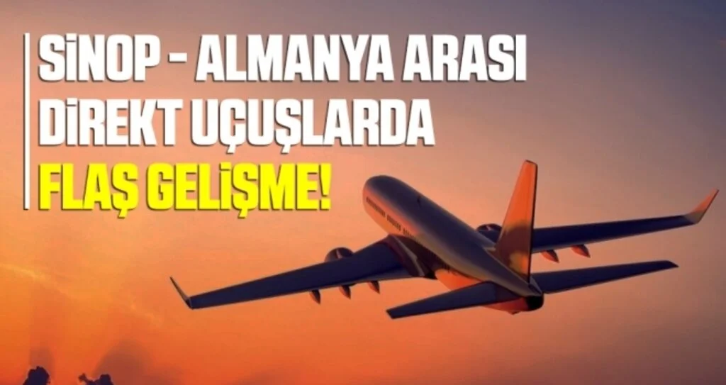 Sinop-Almanya Arası Direkt Uçuş Başlıyor!