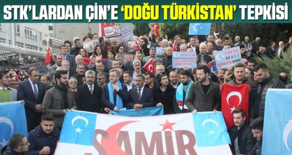 STK’lardan Çin’e ‘Doğu Türkistan’ tepkisi