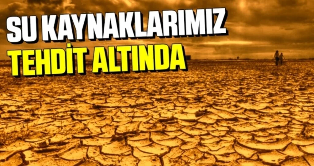 Su Kaynaklarımız Tehdit Altında