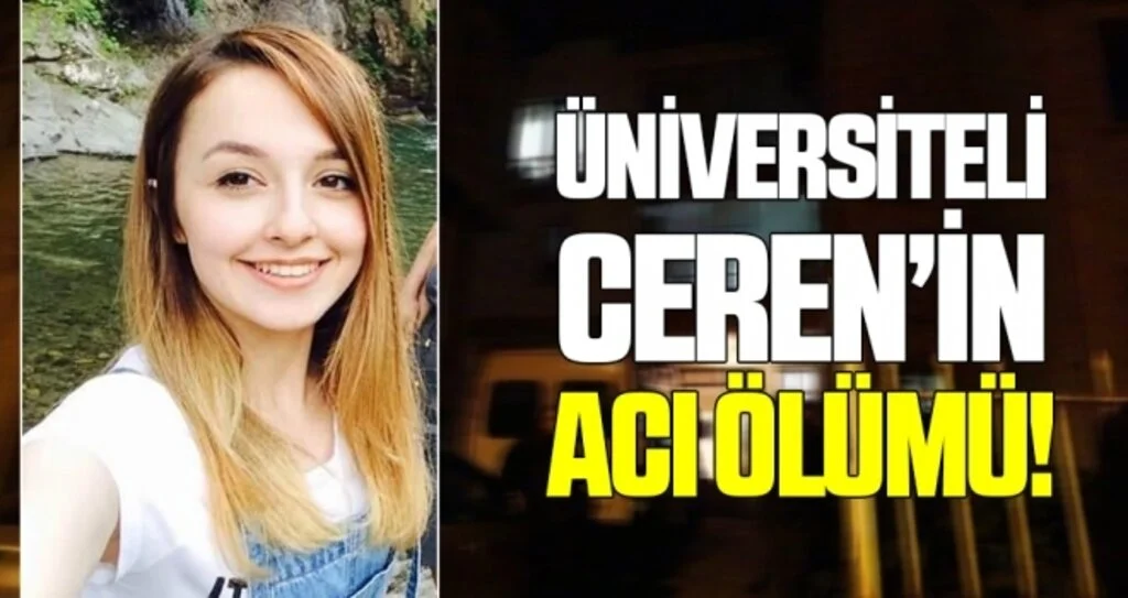 Üniversiteli Ceren evinin önünde kalbinden bıçaklanarak öldürüldü
