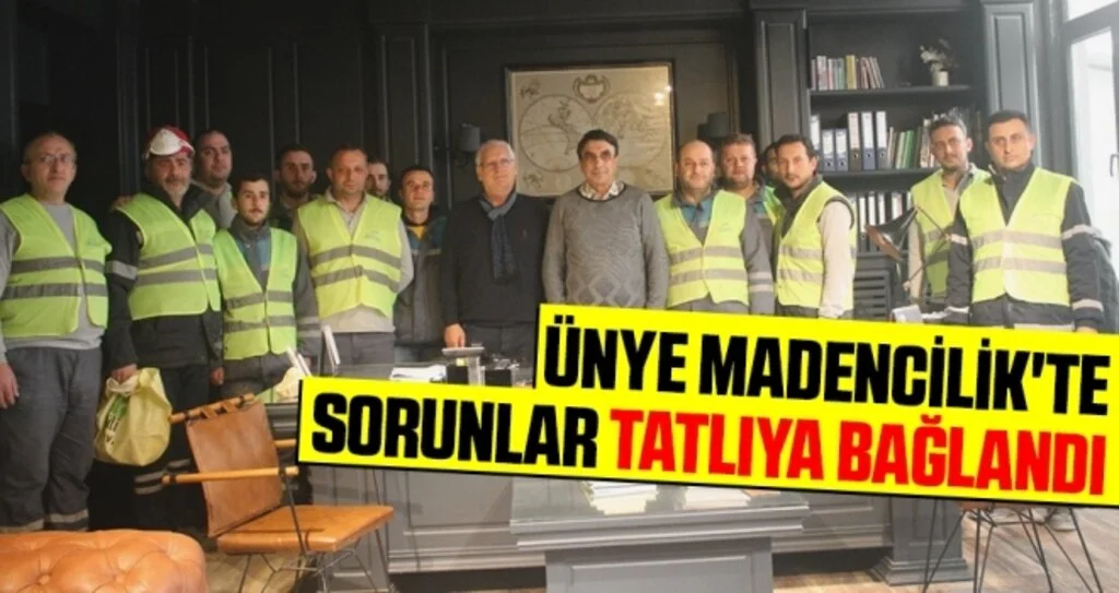 Ünye Madencilik'te Sorunlar Tatlıya Bağlandı