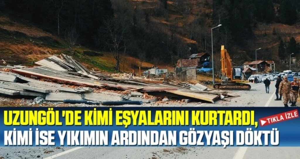 Uzungöl'de kimi eşyalarını kurtardı, kimi ise yıkımın ardından gözyaşı döktü