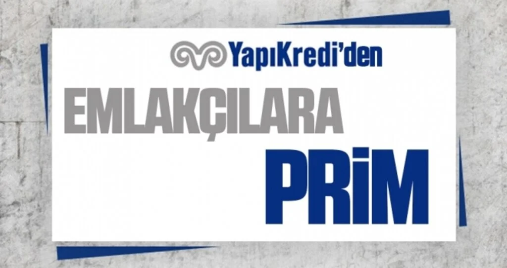 Yapı Kredi'den Emlakçılara Prim