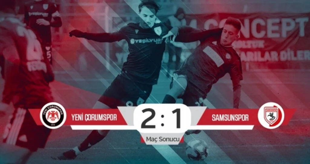 Yeni Çorumspor:2 Yılport Samsunspor:1 (Maç Sonucu)