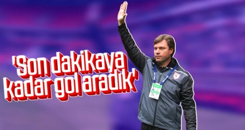 Yılport Samsunspor Teknik Direktörü Ertuğrul Sağlam: 'Son dakikaya kadar gol aradık'