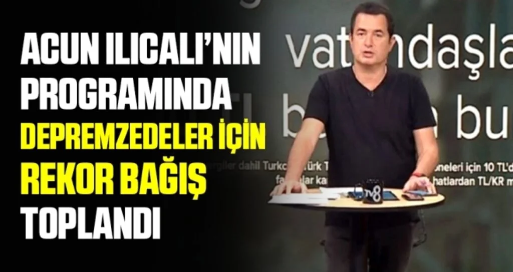 Acun Ilıcalı'nın Programında Depremzedeler İçin Rekor Bağış Toplandı