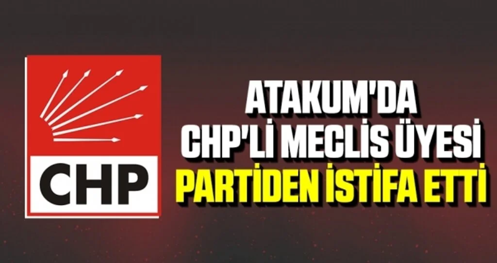 Atakum'da CHP'li Meclis Üyesi Partiden İstifa Etti 