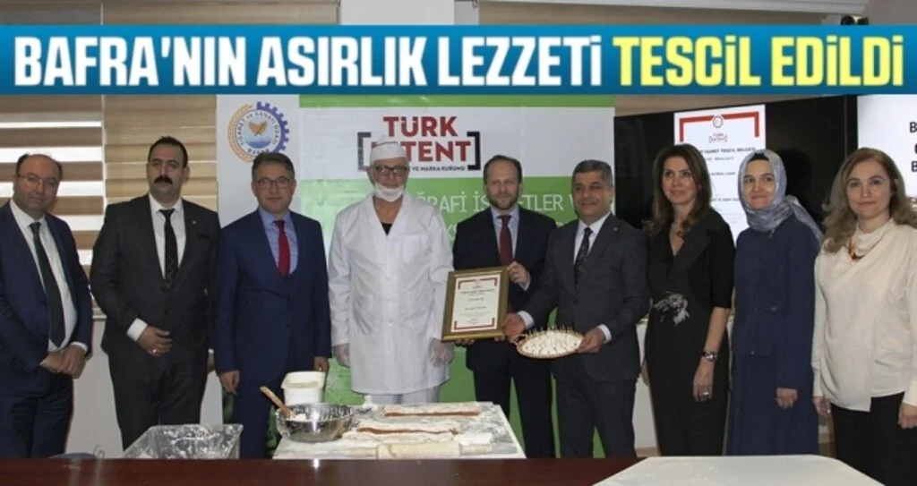 Bafra'nın Asırlık Lezzeti Tescil Edildi