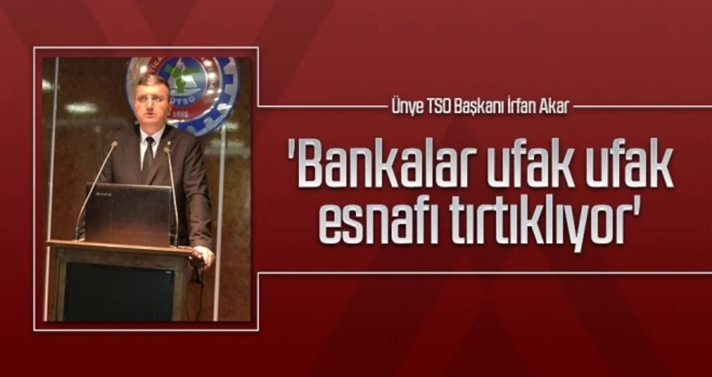 'Bankalar ufak ufak esnafı tırtıklıyor'
