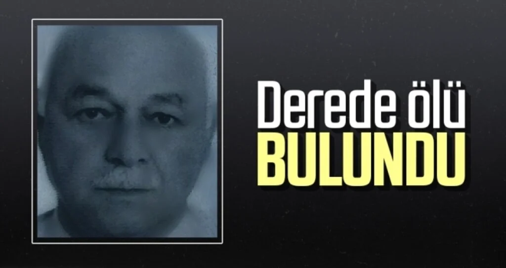Derede ölü bulundu