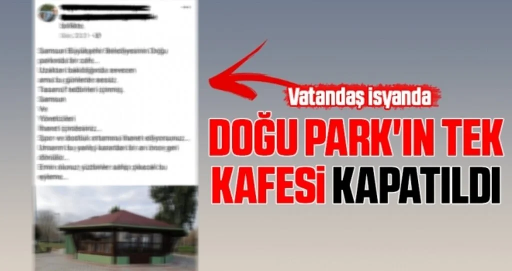 Doğu Park'ın Tek Kafesini Kapattı
