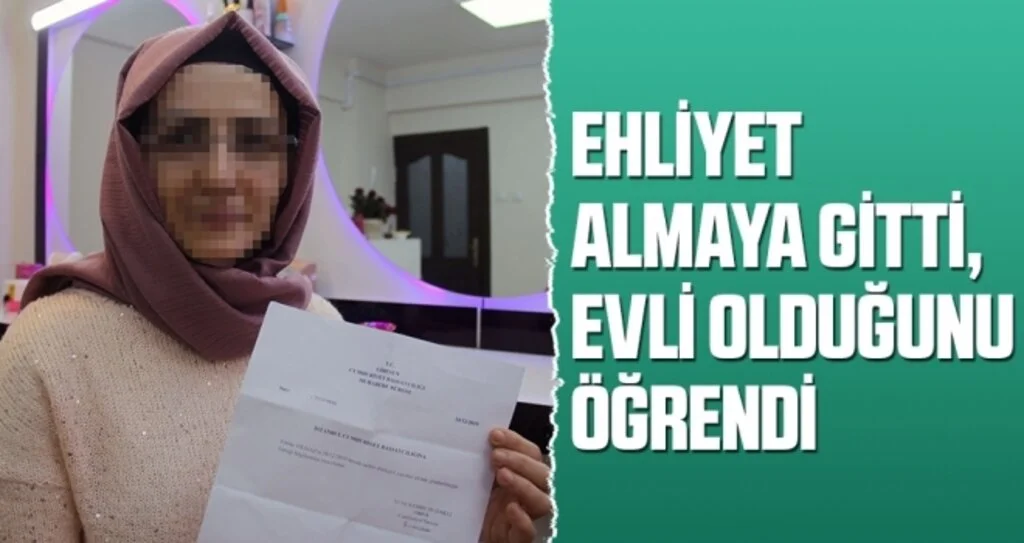 Ehliyet Almaya Gitti, Evli Olduğunu Öğrendi