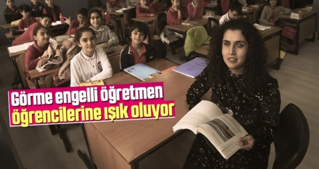 Görme Engelli Öğretmen Öğrencilerine Işık Oluyor