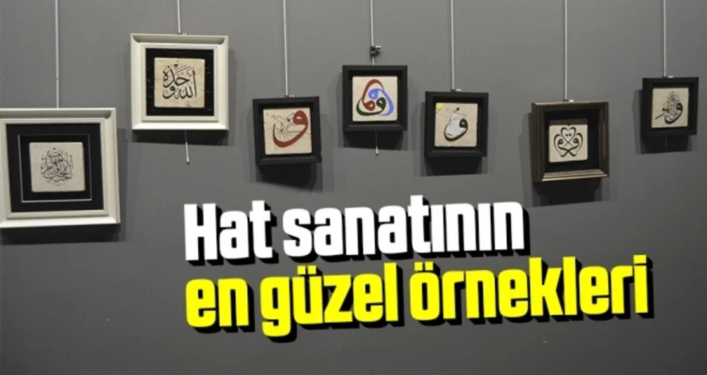 Hat Sanatının En Güzel Örnekleri  