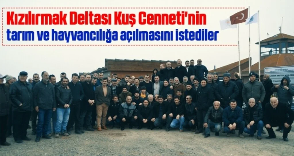 Kızılırmak Deltası Kuş Cenneti'nin tarım ve hayvancılığa açılmasını istediler