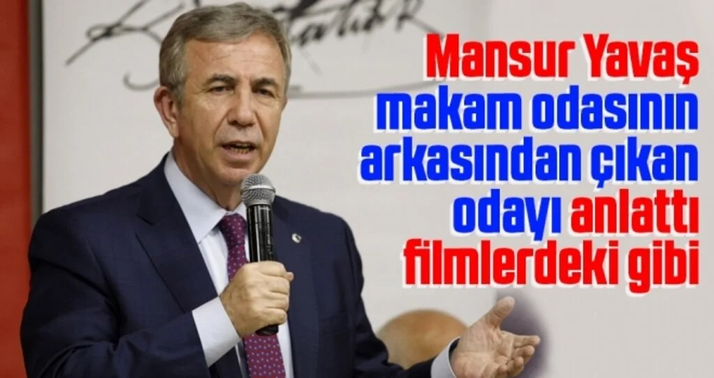 Mansur Yavaş makam odasının arkasından çıkan odayı anlattı filmlerdeki gibi
