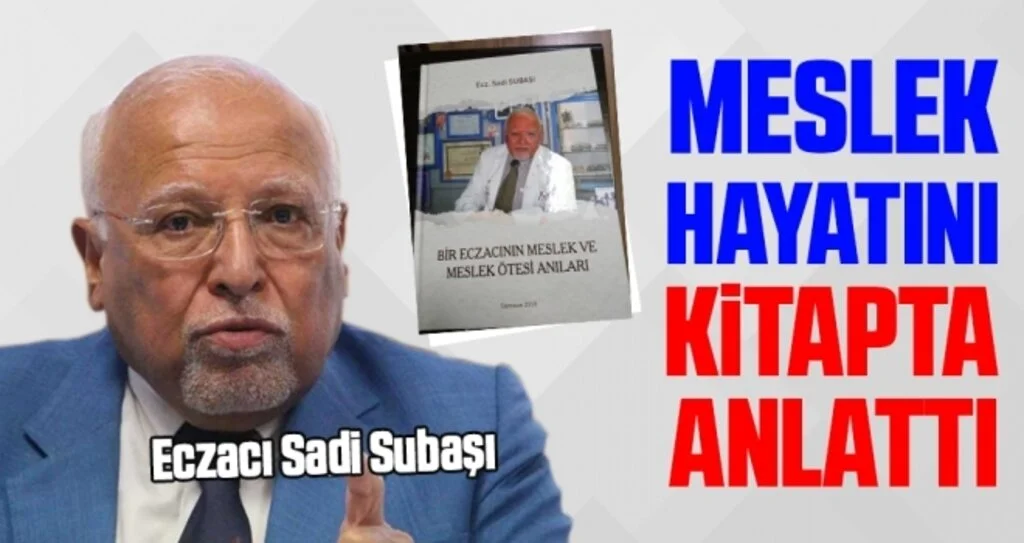 Sadi Subaşı meslek hayatını kitapta anlattı