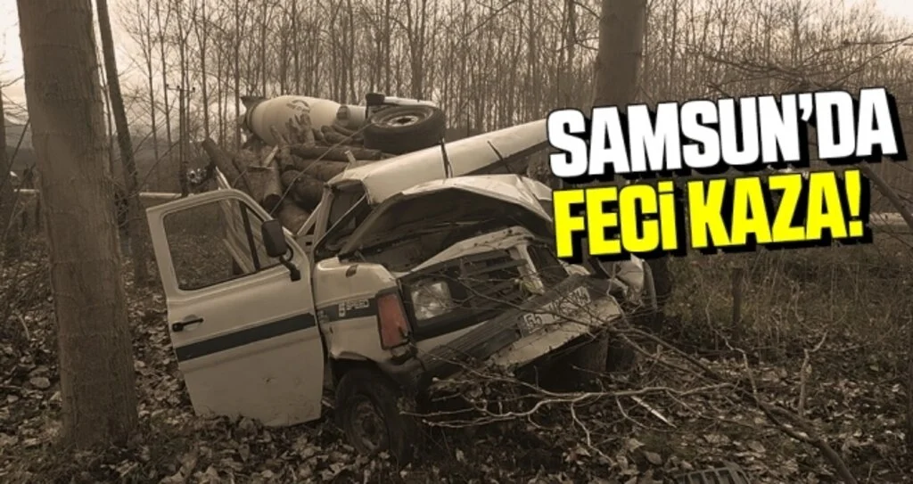 Samsun'da Acı Kaza: 1 Ölü 2 Yaralı