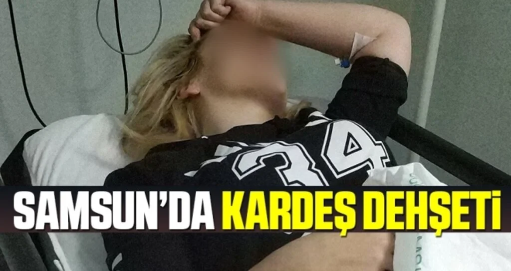 Samsun'da Genç kadın babasıyla tartışan kardeşi tarafından kazara bıçaklandı