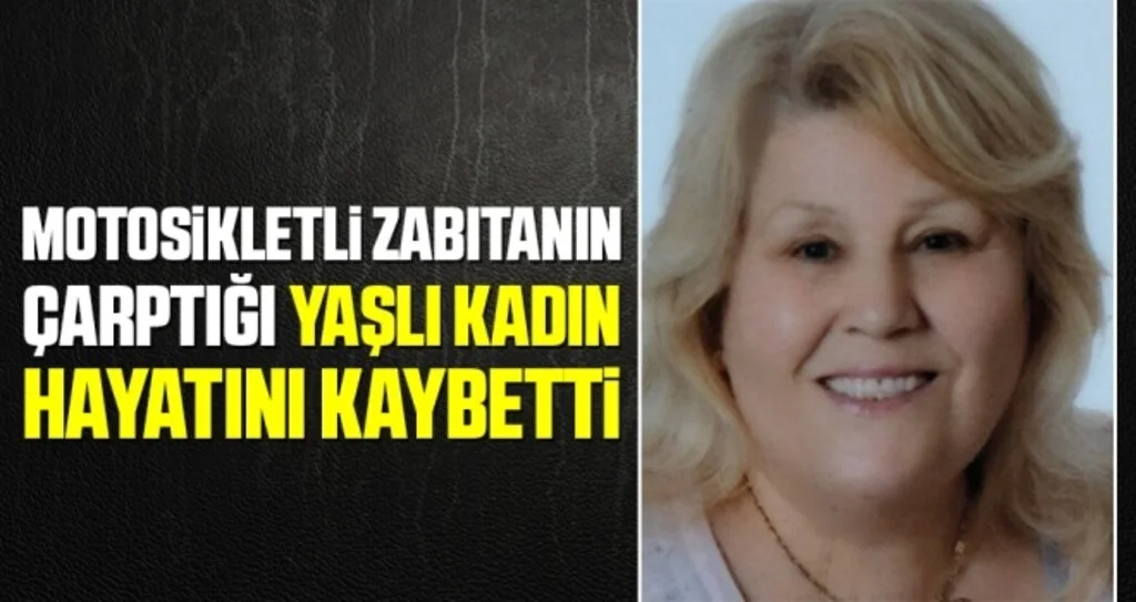 Samsun'da Motosikletli Zabıtanın Çarptığı Yaşlı Kadın Hayatını Kaybetti